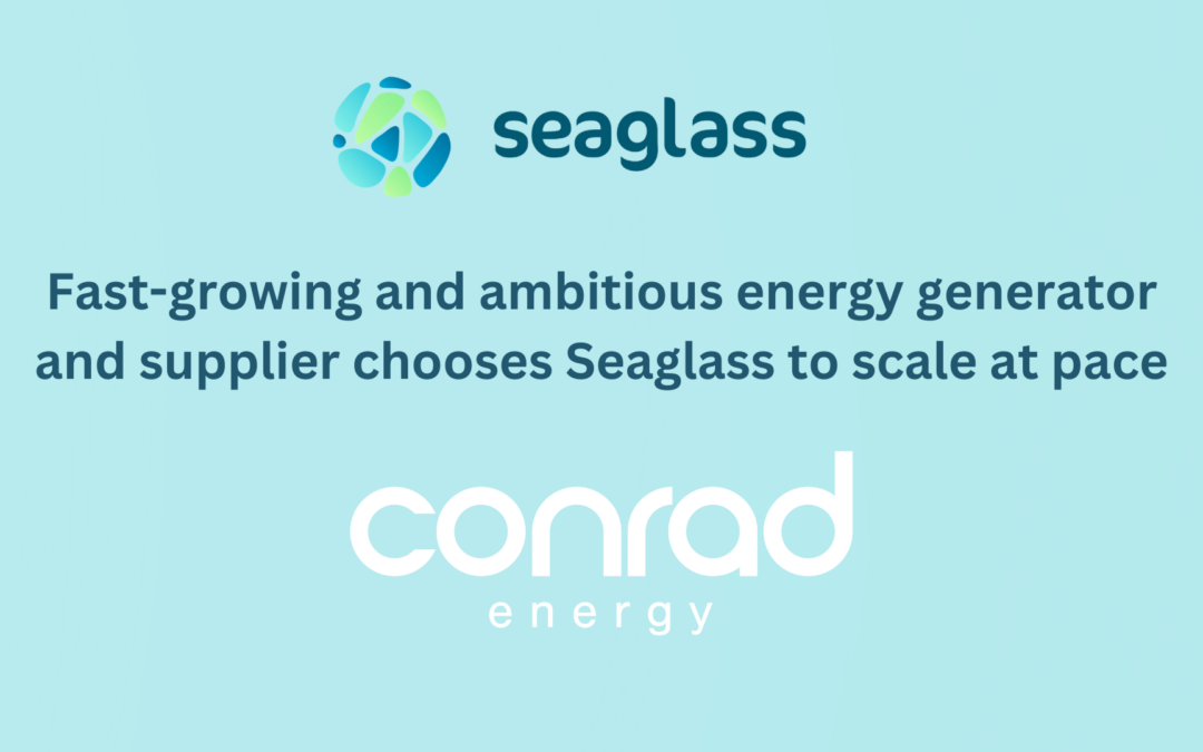 Fast-growing and ambitious energy generator and supplier chooses Seaglass to scale at pace