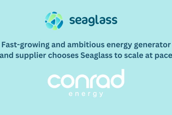 Fast-growing and ambitious energy generator and supplier chooses Seaglass to scale at pace
